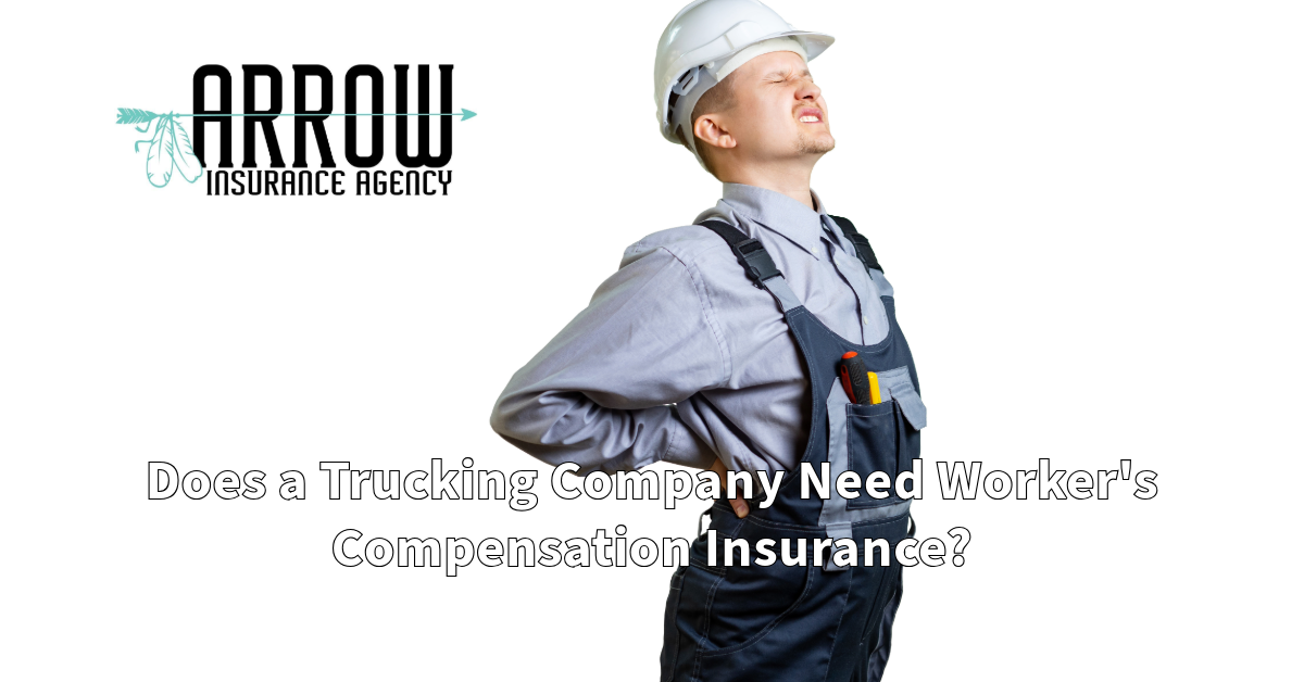 Does a Trucking Company Need Worker’s Compensation Insurance?