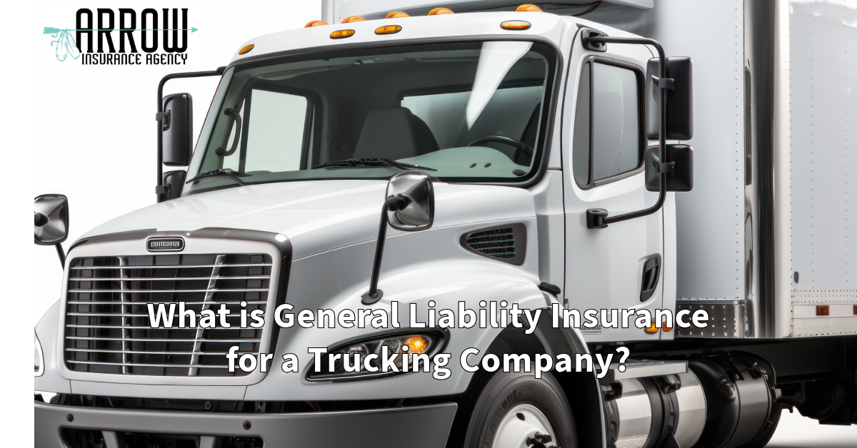 What is General Liability Insurance for a Trucking Company?