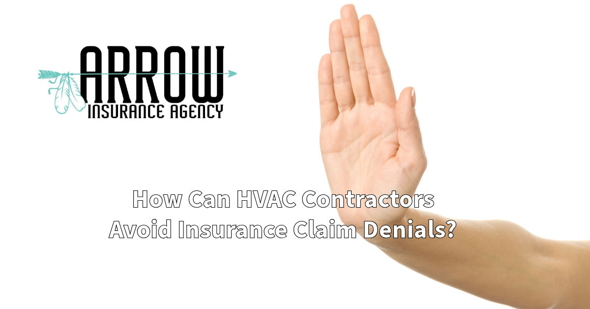 How Can HVAC Contractors Avoid Insurance Claim Denials?