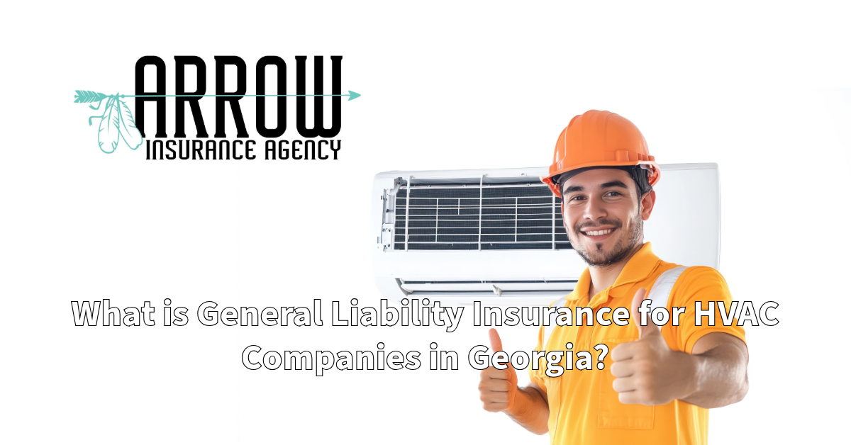 What is General Liability Insurance for HVAC Companies in Georgia?