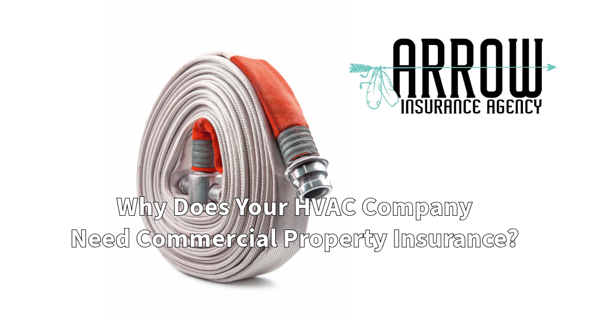 Why Does Your HVAC Company Need Commercial Property Insurance?