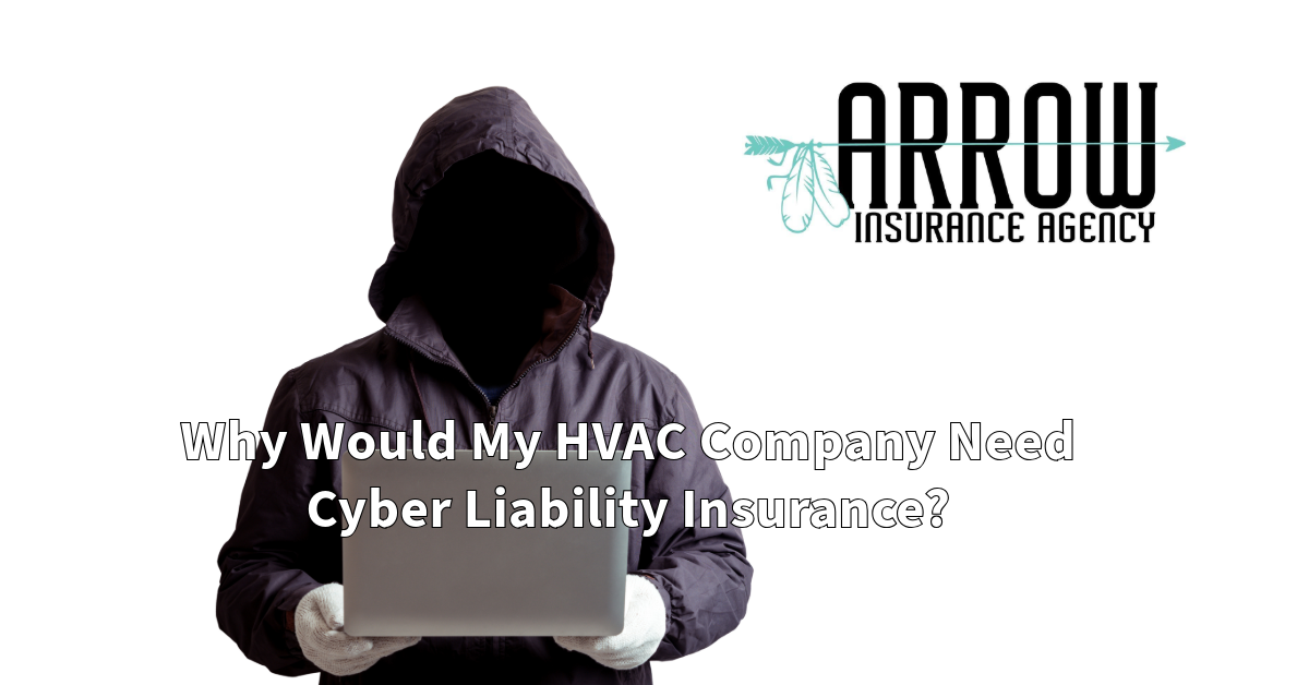 Why Would My HVAC Company Need Cyber Liability Insurance?