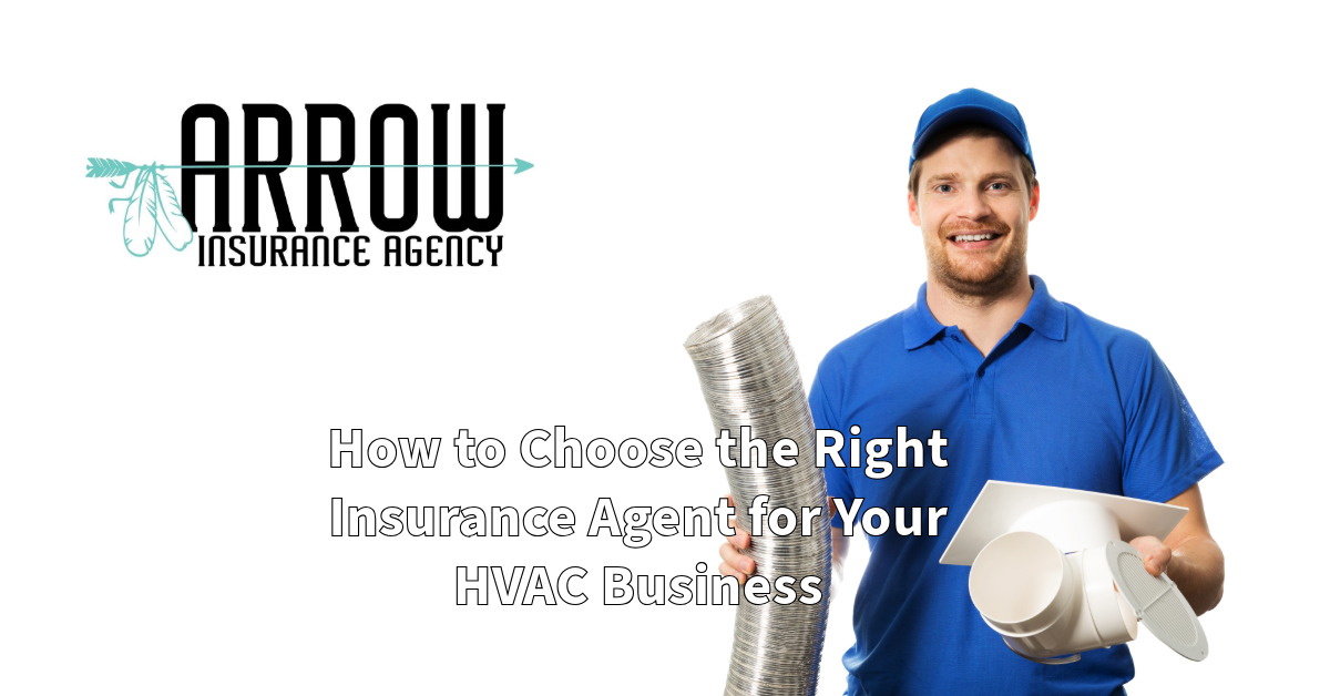 How to Choose the Right Insurance Agent for Your HVAC Business