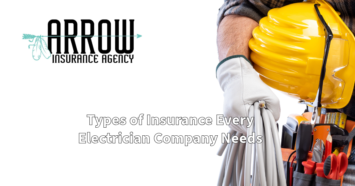 Types of Insurance Every Electrician Company Needs